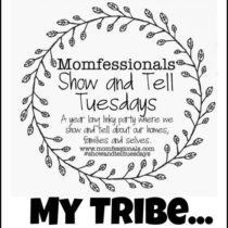 Show & Tell Tuesday – My Tribe